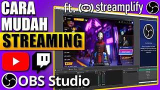 Cara Streaming dengan OBS Studio - Twitch YouTube 2025